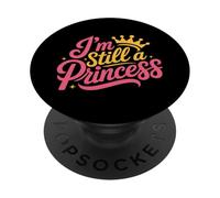 I'm Still A Princess Royal Worth Confidence - PopSockets Adhesive PopGrip