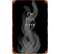 I'm Still Here Movie Poster Retro Metal Tin Sign Wall Home Wall Art Metal Tin Sign,cave,bar,Club, Metal Tin Sign 8x12 Inches