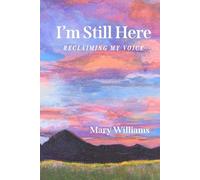 I'm Still Here: Reclaiming My Voice