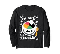 I'm Still Hungry Food Snack Satisfying Cravings |---- Long Sleeve T-Shirt