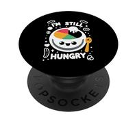 I'm Still Hungry Food Snack Satisfying Cravings |---- PopSockets Adhesive PopGrip