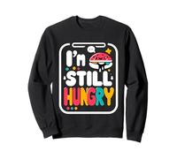 I'm Still Hungry Food Snack Satisfying Cravings |--- Sweatshirt