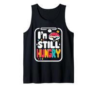I'm Still Hungry Food Snack Satisfying Cravings |--- Tank Top