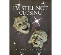I'm Still Not Closing