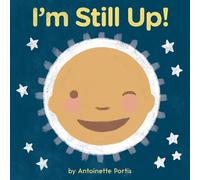 I'm Still Up!
