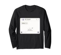I'm Still Waiting for My Therapist Long Sleeve T-Shirt