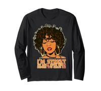 I'm Street So Look Both Ways Before You Cross Me Black Girl Long Sleeve T-Shirt