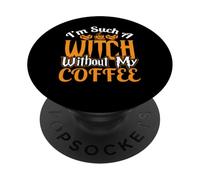 I'm Such A Witch Without My Coffee Halloween Pumpkin Spice PopSockets Adhesive PopGrip