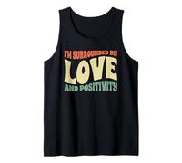 I'm Surrounded by Love and Positivity Positive Mindset Tank Top