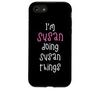 I'm Susan doing Susan things. Cute personalized slogan for Case for iPhone SE (2020) / 7/8