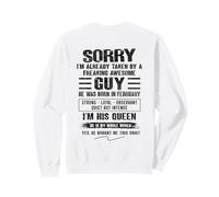 I'm Taken by Freaking Awesome Guy Born in February On Back Sweatshirt