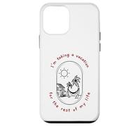 I'm Taking A Vacation For The Rest Of My Life (Beach) Case for iPhone 12 mini