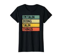 I'm Talin Doing Talin Things Funny Personalized Quote Value Graphic T-Shirt, Women, Black, S