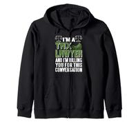 I'm Tax Lawyer Billing You For Every Word We Exchange Zip Hoodie