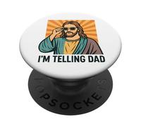 I'm Telling Dad Funny Jesus PopSockets Adhesive PopGrip