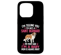 I'm Telling You I'm Not A Saint Bernard Saint Bernard Mom Case for iPhone 15 Pro