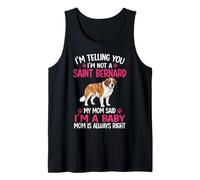 I'm Telling You I'm Not A Saint Bernard Saint Bernard Mom Tank Top