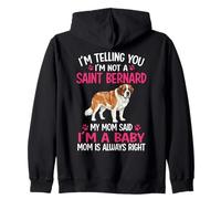 I'm Telling You I'm Not A Saint Bernard Saint Bernard Mom Zip Hoodie