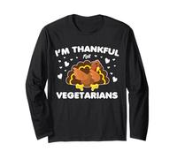 Im Thankful for Vegetarians Funny Turkey Autumn Thanksgiving Long Sleeve T-Shirt