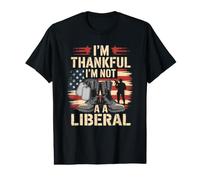 I'm Thankful I'm Not a Liberal American Flag Veterans Day Value Graphic T-Shirt