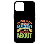Im That Crazy Activity Assistant Everyone Is Talking About Case for iPhone 14