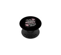 I'm That Crazy Mommy Everyone Told You About Funny PopSockets Adhesive PopGrip