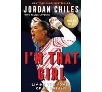I'm That Girl: Living the Power of My Dreams