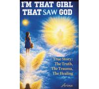 I'M THAT GIRL THAT SAW GOD