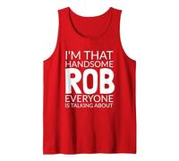 I'm That Handsome ROB Everyone is Talking About Tank Top, Men, Red, XX-Large