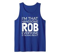 I'm That Handsome ROB Everyone is Talking About Tank Top, Men, Royal Blue, XX-Large