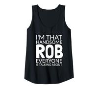 I'm That Handsome ROB Everyone is Talking About Tank Top, Women, Black, Small