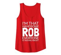 I'm That Handsome ROB Everyone is Talking About Tank Top, Women, Red, Large