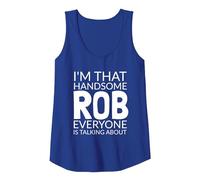 I'm That Handsome ROB Everyone is Talking About Tank Top, Women, Royal Blue, Medium