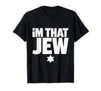 I'm That Jew , Political, Activism T-Shirt