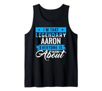 I'm That Legendary AARON Everyone is Talking About AARON Tank Top
