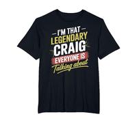 I'm That Legendary Craig Everyone is Talking About Craig T-Shirt, Men's Big and Tall, Black, 3X Tall