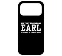 I'm That Legendary Earl Everybody Is Talking About Case for iPhone 17 Pro Max