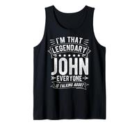 I'm That Legendary John Everyone is Talking About Tank Top