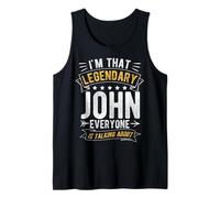 I'm That Legendary John Everyone is Talking About Tank Top