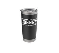 I'm That Legendary Johnny Everybody is Talking About Stainless Steel Insulated Tumbler