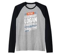 I'm That Legendary Logan Everyone is Talking About Logan Raglan Baseball Tee