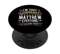 I'M THAT LEGENDARY MATTHEW EVERYONE IS TALKING ABOUT PopSockets Adhesive PopGrip