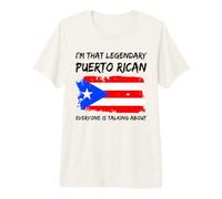 I'm that Legendary Puerto Rican Everyone is Talking About Premium T-Shirt