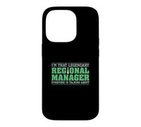 I'm That Legendary Regional Manager Funny Managerial Roles Case for iPhone 14 Pro