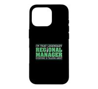 I'm That Legendary Regional Manager Funny Managerial Roles Case for iPhone 16 Pro