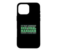 I'm That Legendary Regional Manager Funny Managerial Roles Case for iPhone 16 Pro Max