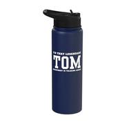 I'm That Legendary Tom Everybody is Talking About Stainless Steel Insulated Water Bottle