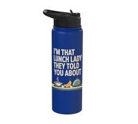 I'm That Lunch Lady They Told You About Stainless Steel Insulated Water Bottle