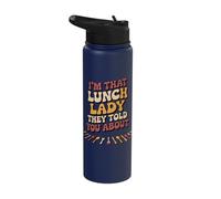 I'm That Lunch Lady They Told You About Stainless Steel Insulated Water Bottle