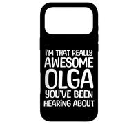 I'm That Really Awesome Olga Been Hearing About Case for iPhone 17 Pro Max
